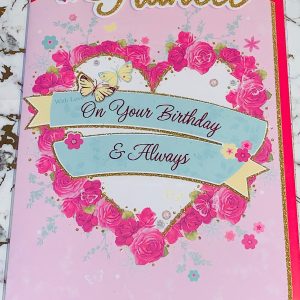 Fiancée Birthday Card Stunning Design & Verse by Vibrance 029201