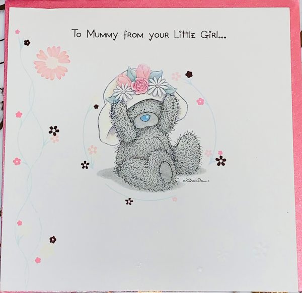 Mother's Day Card From your Little Girl Beautiful Me To You Tatty Ted Design by Carte Blanche 102546