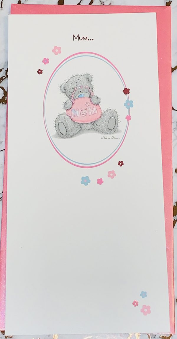 Mum Tall Mother's Day Card Beautiful Me To You Tatty Ted Design by Carte Blanche 025784